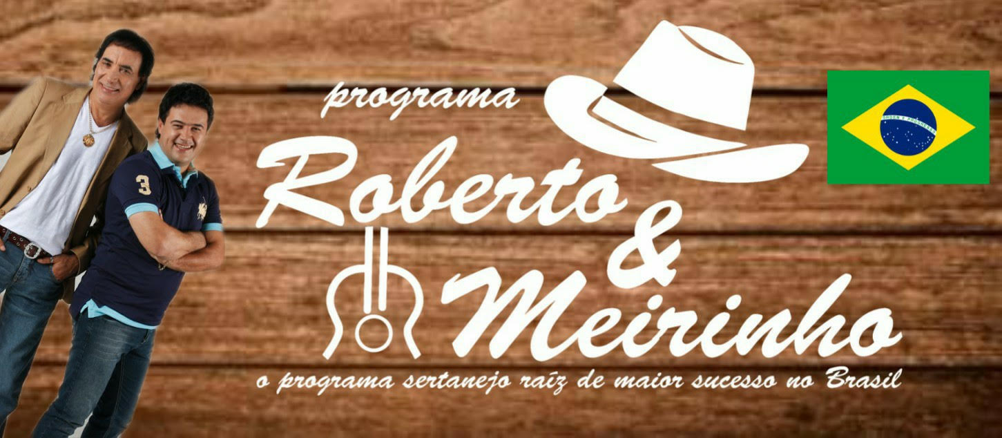 Roberto e Meirinho